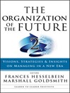 The Organization of the Future 2 (eBook): Visions, Strategies, and Insights on Managing in a New Era